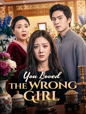You Loved the Wrong Girl(Dubbed)