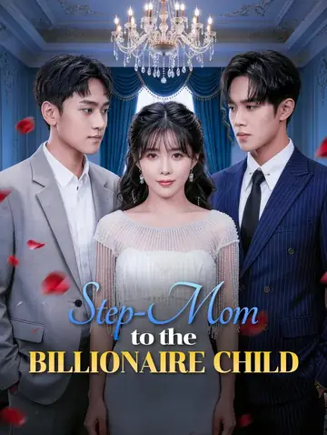Step-Mom to the Billionaire Child(Dubbed)