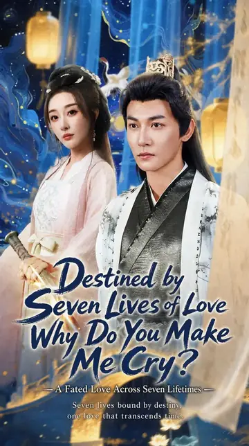 Seven Lifetimes: You Cut Our Love, I Ascended. Why Cry?