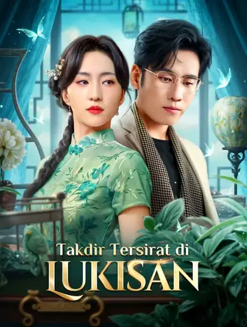 Takdir Tersirat di Lukisan(Sulih Suara)