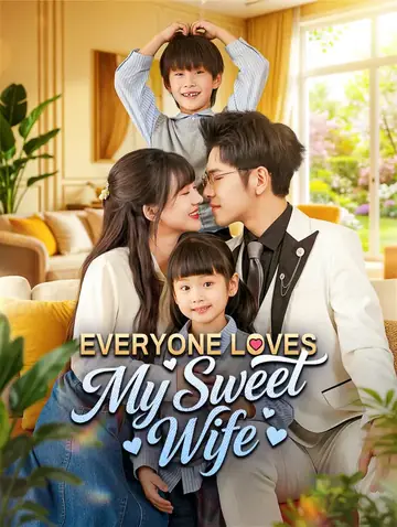 Everyone Loves My Sweet Wife(Dubbed)