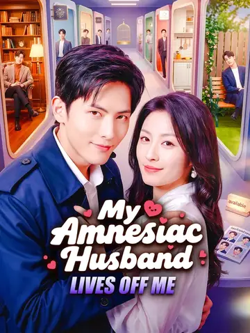 My Amnesiac Husband Lives Off Me(Dubbed)