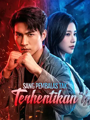 Sang Pembalas Tak Terhentikan(Sulih Suara)