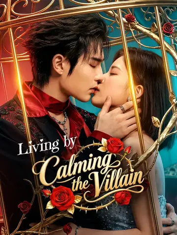 Living by Calming the Villain(Dubbed)