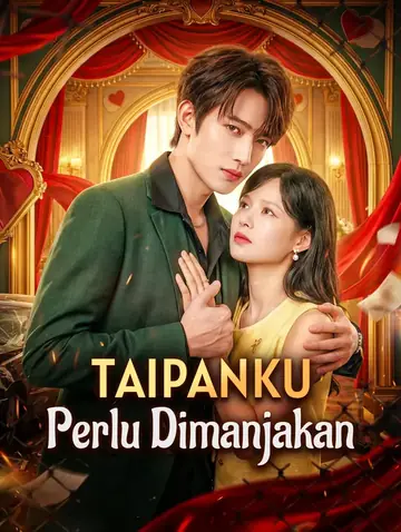 Taipanku Perlu Dimanjakan