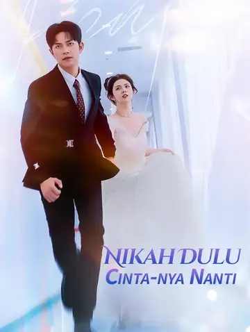 Nikah Dulu, Cinta-nya Nanti(Sulih Suara)