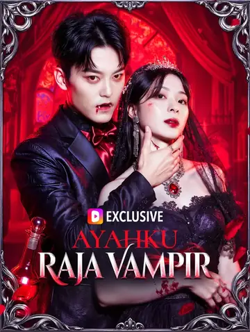 Ayahku Raja Vampir(Sulih Suara)