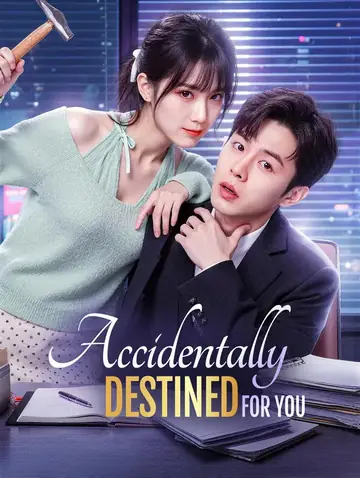 Accidentally Destined for You(Dubbed)