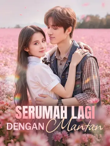 Serumah Lagi dengan Mantan(Sulih Suara)