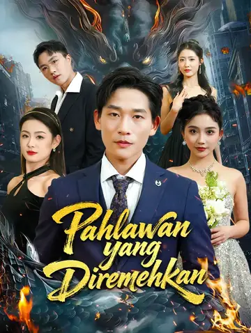 Pahlawan yang Diremehkan(Sulih Suara)