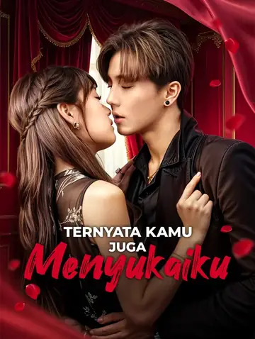 Ternyata Kamu Juga Menyukaiku