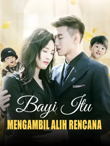 Bayi Itu Mengambil Alih Rencana(Sulih Suara)