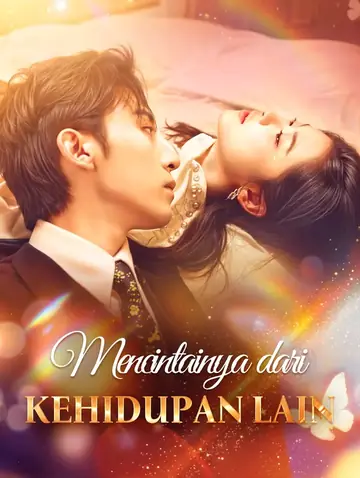 Mencintainya dari Kehidupan Lain(Sulih Suara)