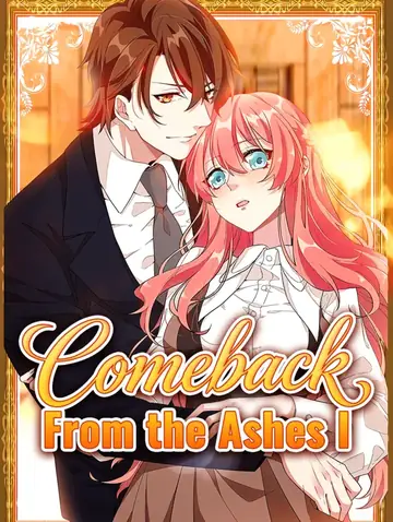 Comeback From the Ashes I