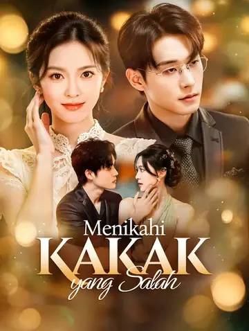Menikahi Kakak yang Salah(Sulih Suara)