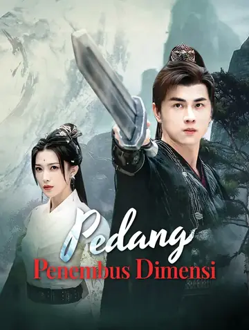 Pedang Penembus Dimensi(Sulih Suara)