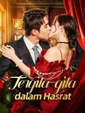 Tergila-gila dalam Hasrat(Sulih Suara)
