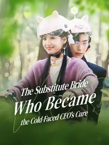 The Substitute Bride Who Became the Cold-Faced CEO's Cure(Dubbed)