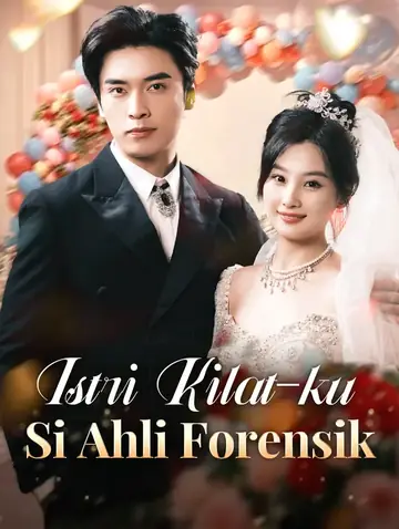 Istri Kilat-ku Si Ahli Forensik(Sulih Suara)