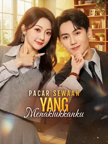 Pacar Sewaan yang Menaklukkanku(Sulih Suara)