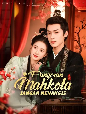 Pangeran Mahkota, Jangan Menangis