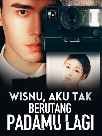 Wisnu, Aku Tak Berutang Padamu Lagi