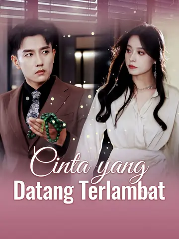 Cinta yang Datang Terlambat
