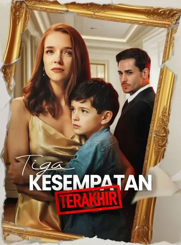 Tiga Kesempatan Terakhir