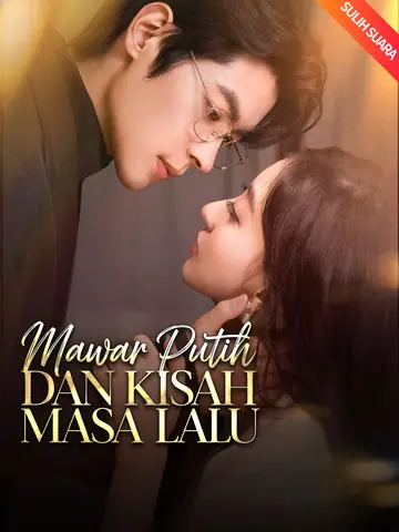 [Sulih Suara]Mawar Putih dan Kisah Masa Lalu