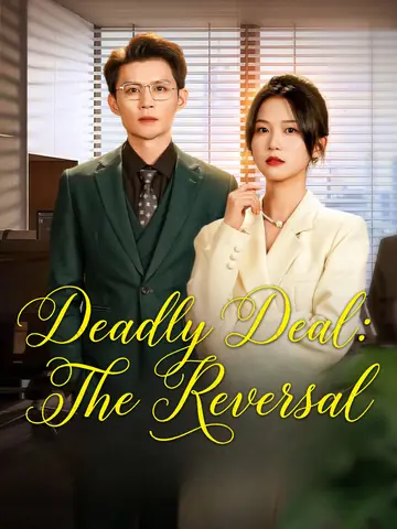 [ENG DUB] Deadly Deal: The Reversal