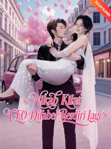 [Sulih Suara]Nikah Kilat, CEO Difabel Berdiri Lagi