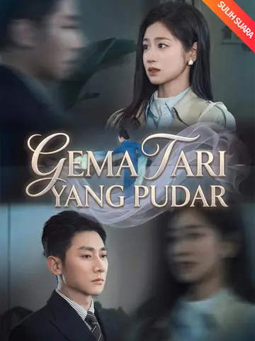 [Sulih Suara]Gema Tari yang Pudar