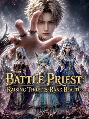 [ENG DUB] Battle Priest: Raising Three S-Rank Beauties