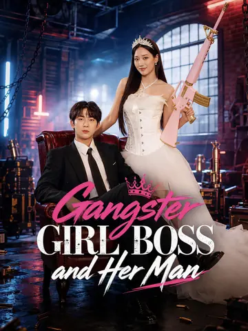 Gangster Girl Boss and Her Man