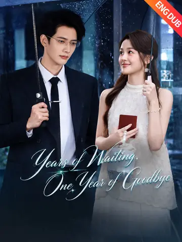[ENG DUB] Years of Waiting, One Year of Goodbye