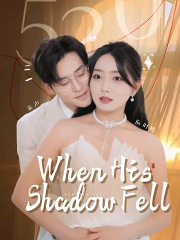 When His Shadow Fell