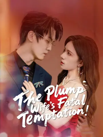 The Plump Wife’s Fatal Temptation(English dubbed version)