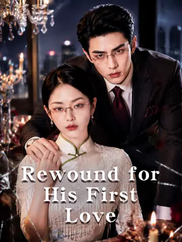Rewound for His First Love