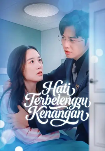 Hati Terbelenggu Kenangan