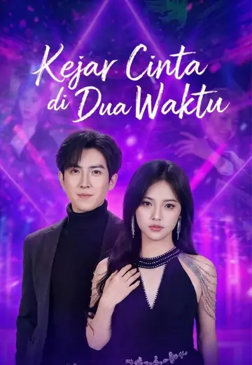 Kejar Cinta di Dua Waktu