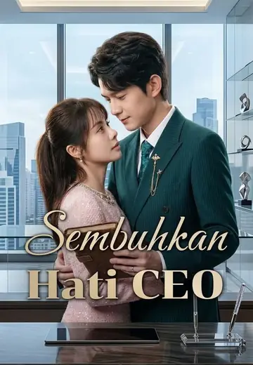 Sembuhkan Hati CEO