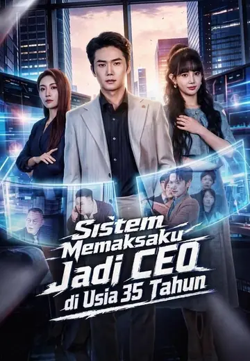 Sistem Memaksaku Jadi CEO di Usia 35 Tahun