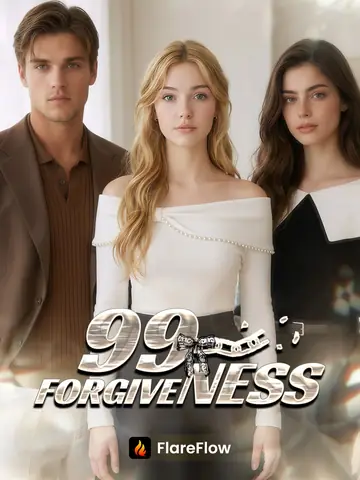 99 Forgiveness - Revenge Short Drama | Melolo