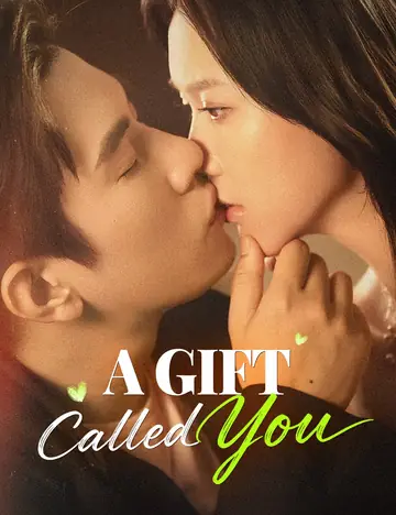 A Gift Called You - CEO Short Drama | Melolo