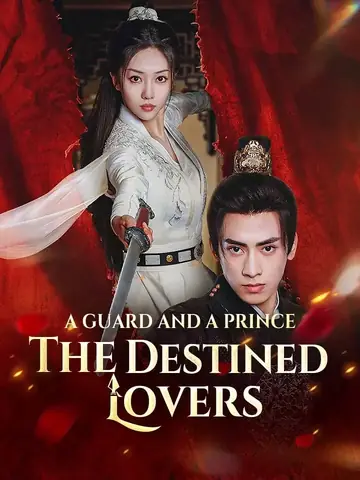 A Guard And A Prince: The Destined Lovers - Fantasy Short Drama | Melolo