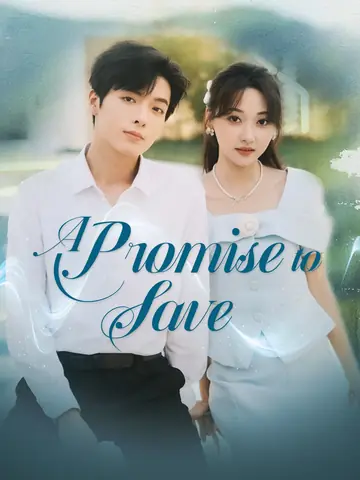 A Promise to Save - CEO Short Drama | Melolo