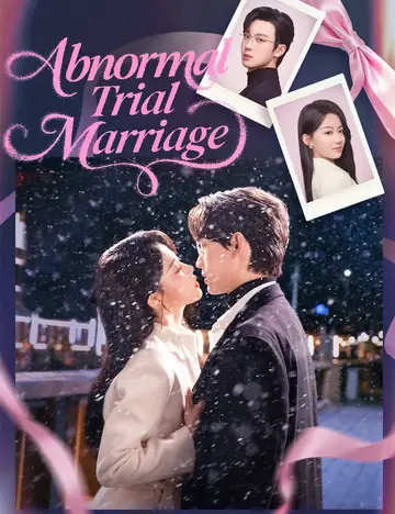 Abnormal Trial Marriage - Billionaire Short Drama | Melolo