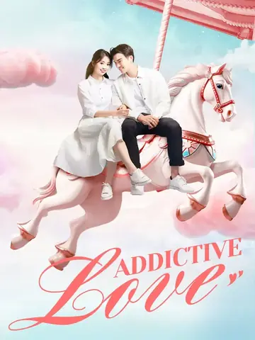 Addictive Love - Romance Short Drama | Melolo