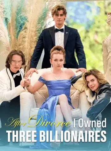 After Divorce, I Owned Three Billionaires - Romance Short Drama | Melolo