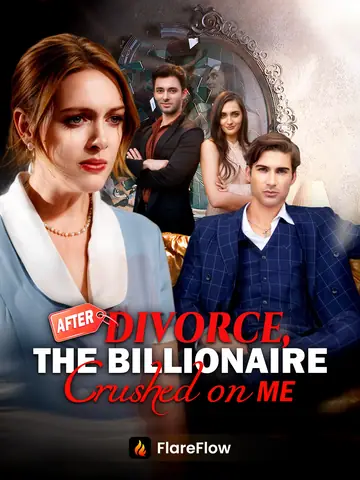 After Divorce, The Billionaire Crushed on Me - Billionaire Short Drama | Melolo